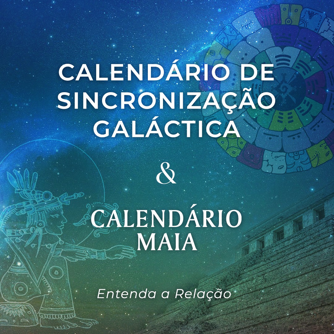 O Calendário de Sincronização Galáctica: Uma Entidade Distinta do Calendário Maia